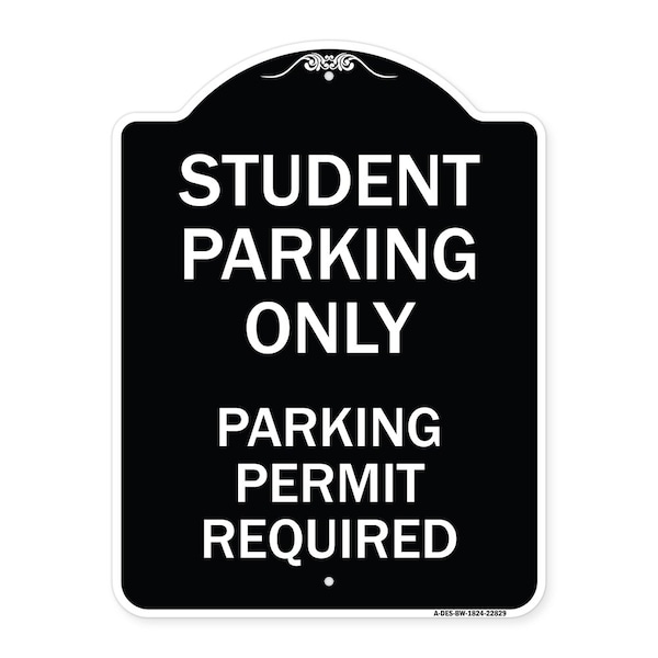 Student Parking Parking Permit Required Heavy-Gauge Aluminum Sign, 24" x 18", BW-1824-22829